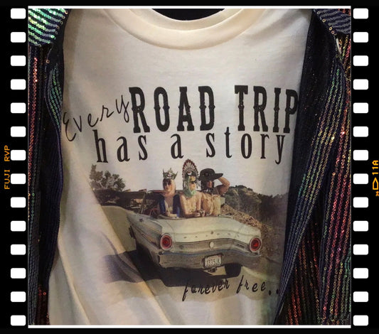 Every Road Trip Has A Story Tee