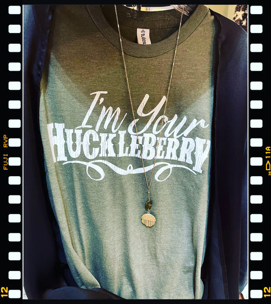 I’m Your Huckleberry Tee